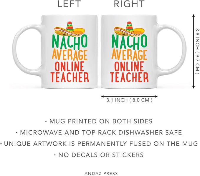 Andaz Press Funny Quirky 11oz. Ceramic Coffee Tea Mug Gag Gift, Nacho Average Online Teacher, 1-Pack, Spanish Themed Birthday Christmas Gift Ideas Coworker Him Her, Includes Gift Box