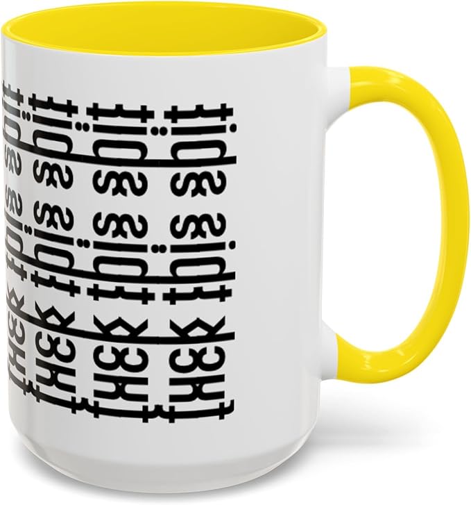 Bold Statement Coffee Mug, Hidden Message Unique Gift for Caffeine Lovers, Funny Office Mug, Housewarming, Birthday,