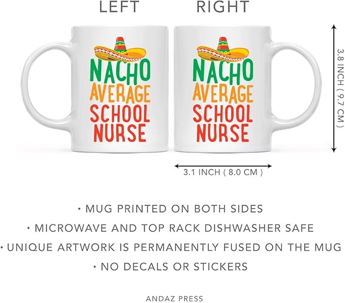 Andaz Press Funny Quirky 11oz. Ceramic Coffee Tea Mug Gag Gift, Nacho Average School Nurse, 1-Pack, Spanish Themed Birthday Christmas Gift Ideas Coworker Him Her, Includes Gift Box