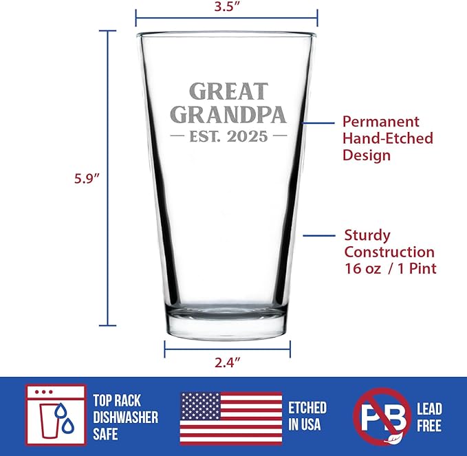 Great Grandpa Est 2025 - New Great Grandfather Pint Glass Gift for First Time Great Grandparents - Bold 16 Oz Glasses