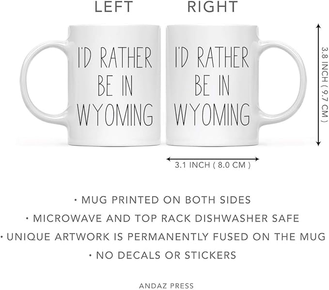 Andaz Press U.S. State 11oz. Coffee Mug Gift, I'd Rather Be in Wyoming, 1-Pack, Long Distance College Going Away Study Abroad Birthday Christmas Gifts