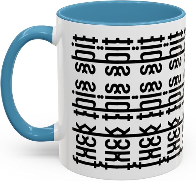 Bold Statement Coffee Mug, Hidden Message Unique Gift for Caffeine Lovers, Funny Office Mug, Housewarming, Birthday,