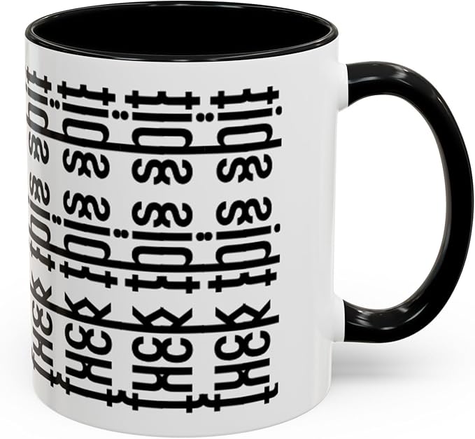 Bold Statement Coffee Mug, Hidden Message Unique Gift for Caffeine Lovers, Funny Office Mug, Housewarming, Birthday,