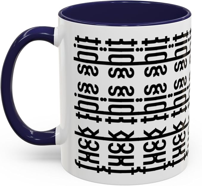 Bold Statement Coffee Mug, Hidden Message Unique Gift for Caffeine Lovers, Funny Office Mug, Housewarming, Birthday,