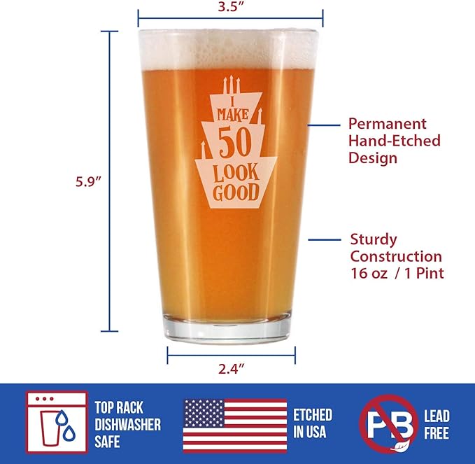 Make 50 Look Good - Funny 16 oz Pint Glass for Beer - 50th Birthday Gifts for Men or Women Turning 50 - Bday Party Decor