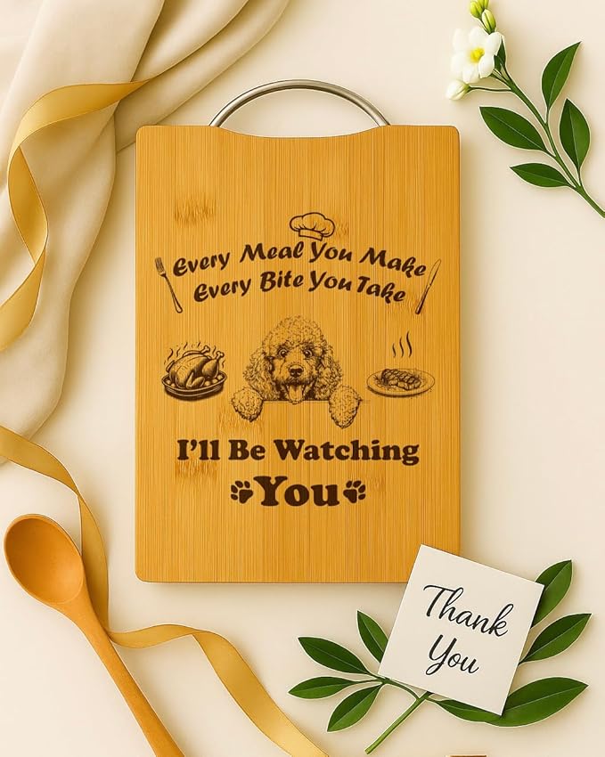 Personalized Engraved Bamboo Cutting Board, Funny Dog Gift for Dog Moms, Handmade Kitchen Decor – I’ll Be Watching You (Poodle)