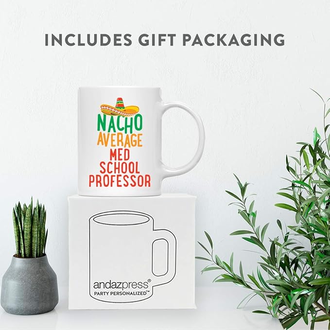 Andaz Press Funny Quirky 11oz. Ceramic Coffee Tea Mug, Nacho Average Med School Professor, 1-Pack, Spanish Themed Birthday Christmas Ideas for Coworker, Includes Gift Box