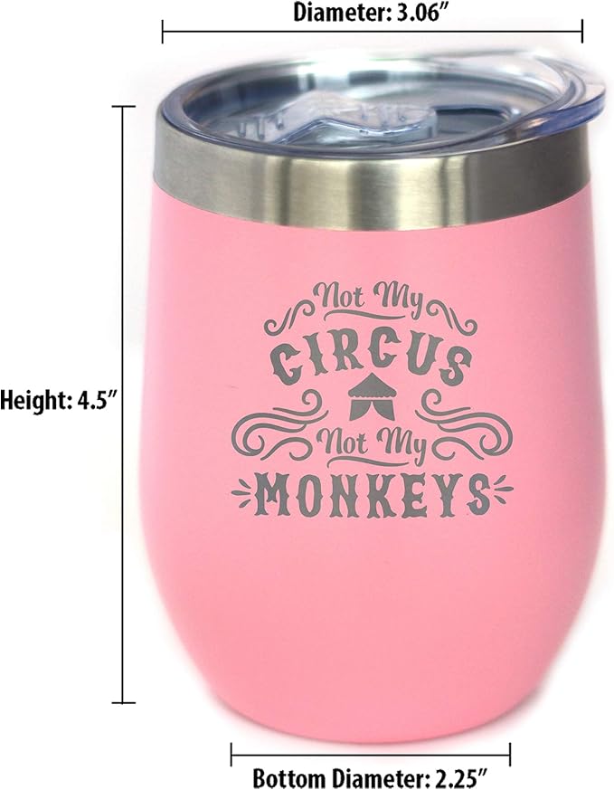 Bevvee Not My Circus Not My Monkeys - Wine Tumbler with Sliding Lid - Stemless Stainless Steel Insulated Cup - Funny Retirement Gifts - Pink