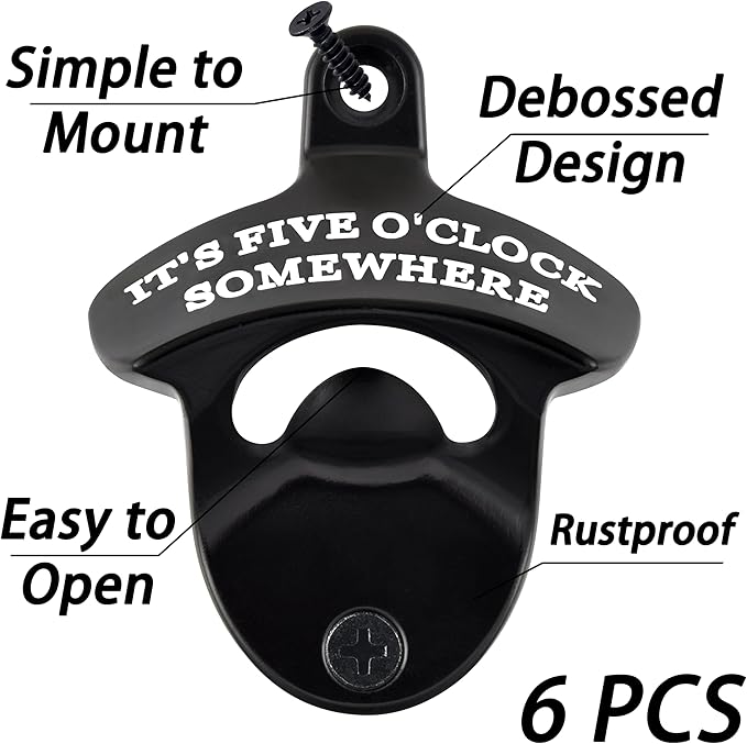 Wall Mount Bottle Opener Black IT'S FIVE O'CLOCK SOMEWHERE Stainless Beer Top Opener Mountable for Table Garage Patio (6 PCS)