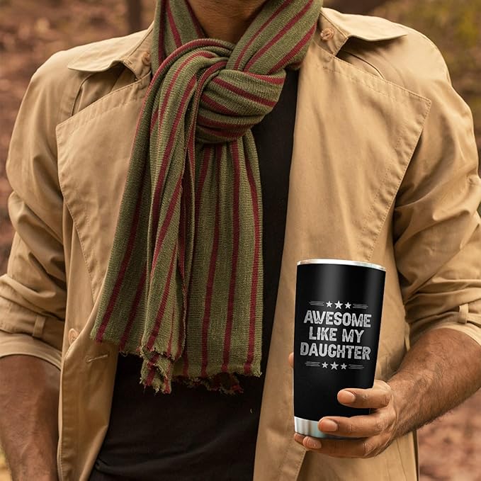 Dad Tumbler Awesome Like My Daughter Cup Father Gifts from Daughter - Best Dad Ever Tumblers - Christmas Best Gifts for Dad Mugs from Daughters Best Father Ever Gift - Stainless Steel Tumbler 20oz