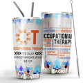 Occupational Therapist Tumbler Stainless Steel 20oz with Straw Lid, Nobody Knows What We Do OT Gift For Birthday Christmas, World Occupational Therapy Day Gifts for OTA Assistant Women Men