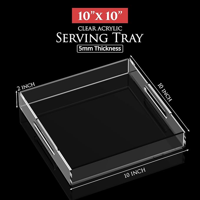 Acrylic Tray 10x10 with Cut Handles - Spill Proof Decorative Tray is an Ideal Countertop Organizer for Living Rooms, Ottoman Coffee Tables, Offices, Kitchens & Serving Guests