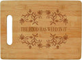 The Food Has Weed Engraved Bamboo Cutting Board