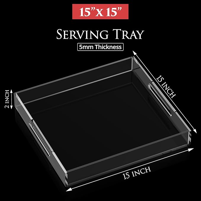 Acrylic Tray 15x15 with Cut Handles - Spill Proof Decorative Tray is an Ideal Countertop Organizer for Living Rooms, Ottoman Coffee Tables, Offices, Kitchens & Serving Guests