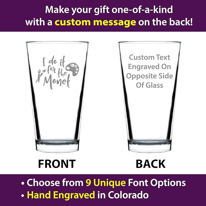 Custom For the Monet - Pint Glass for Beer - Funny Gifts for Art Teachers or Painters - Cute Painting Decor - 16 oz Glasses