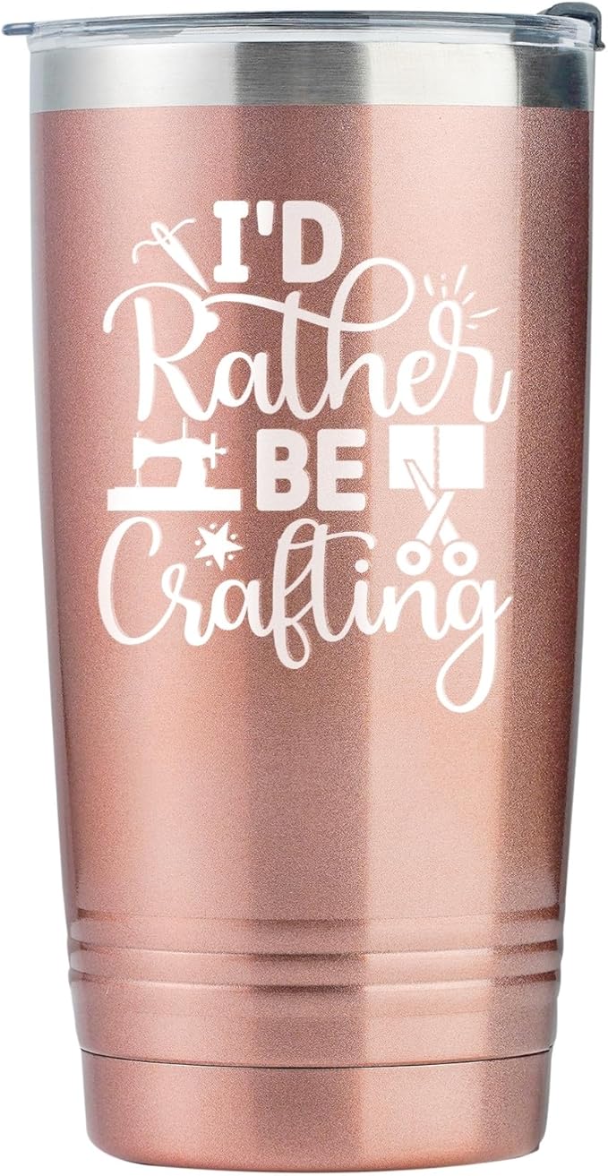 Onebttl Gifts for Crafters, Crafting Gifts for Women - Tumbler for Crafters, Female, Her - I'd Rather Be Crafting - 20oz/590ml Stainless Steel Insulated Tumbler with Straw & Lid - Rose Gold