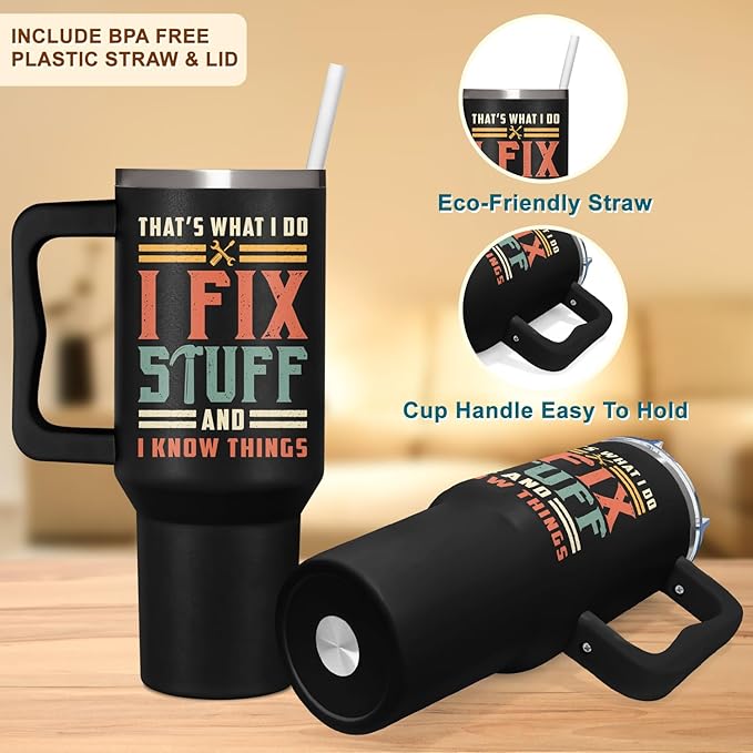 Christmas, Father Day Gifts For Dad, Men - Dad Gifts From Daughter, Son - I Fix Stuff Gift - 40 oz Tumbler with Handle, Lid and Straw Insulated