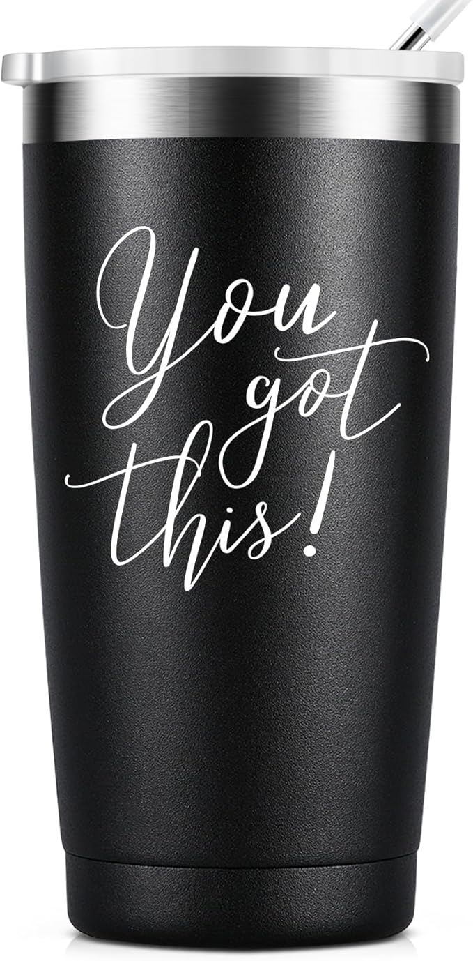 You Got This Tumbler - New Job - Promotion for Coworker - Going Away Gift - Divorce Gift - Inspirational Motivational Get Well Soon Gifts for Men Women, 20 Oz Tumbler