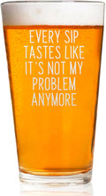 Every Sip Premium 16 oz Beer Pint Glass, Laser Engraved Beer Pint for Retirement, Lead-Free Drinking Glass, Beer Lover Gift (Every Sip One Side FBA)