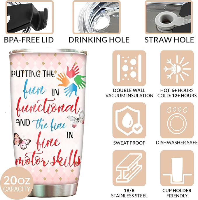 Occupational Therapist Tumbler Stainless Steel 20oz, Putting Fun and Fine OT Gift For Birthday Christmas, OT Gift For Coworker Women Men, World Occupational Therapy Day Tumbler Wrap