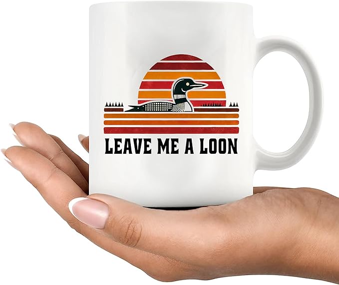 Leave Me A Loon Introvert Gifts Introverting Bird Watcher Lover Gift Sarcastic Gifts For Coworker Friend Family Novelty Drinkware Ceramic Mug 11 oz White