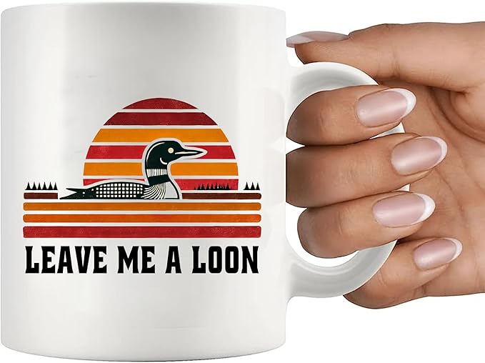 Leave Me A Loon Introvert Gifts Introverting Bird Watcher Lover Gift Sarcastic Gifts For Coworker Friend Family Novelty Drinkware Ceramic Mug 11 oz White