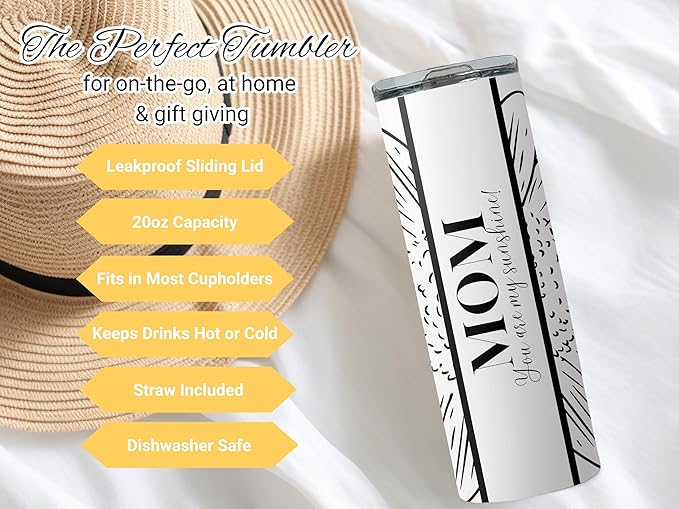Mom, You Are My Sunshine 20oz Skinny Tumbler with Straw and Lid - Sunflower - Mother's Day - Stainless Steel - gift for women - Dishwasher safe
