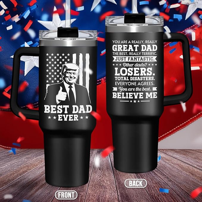 wowcugi Best Dad Ever Tumbler with Handle 40oz, Trump Dad Gifts for Birthday Christmas Fathers Day, Gift for Dads from Daughter Son
