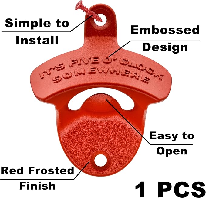 Red Bottle Opener Wall Mount IT'S FIVE O'CLOCK SOMEWHERE Drink Gift for Beer Lover
