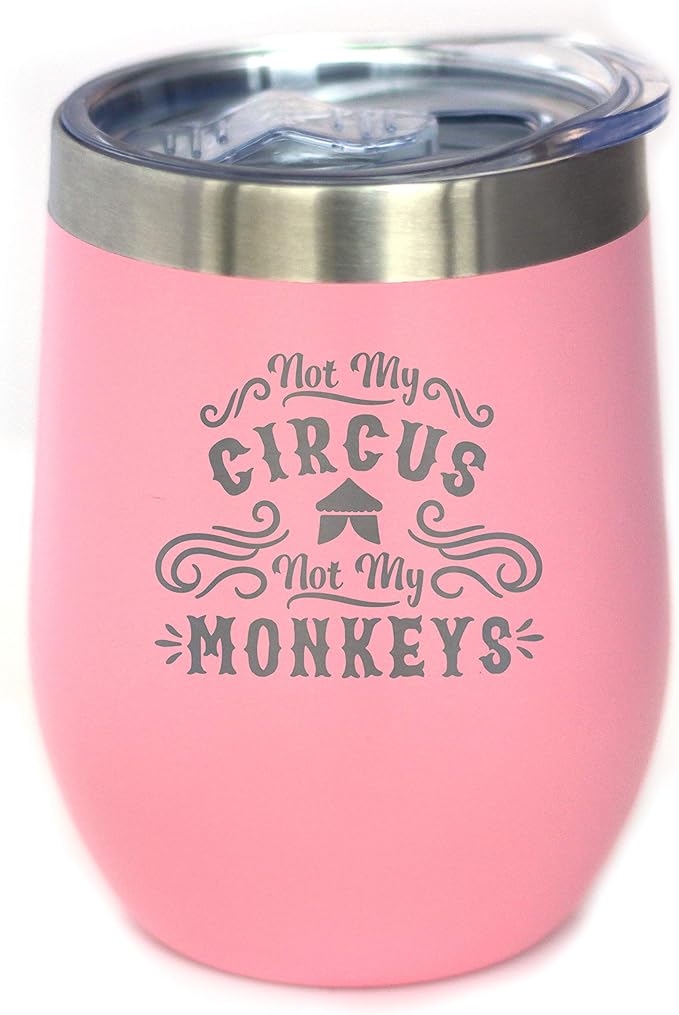 Bevvee Not My Circus Not My Monkeys - Wine Tumbler with Sliding Lid - Stemless Stainless Steel Insulated Cup - Funny Retirement Gifts - Pink