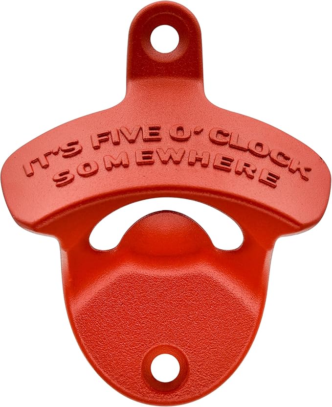 Red Bottle Opener Wall Mount IT'S FIVE O'CLOCK SOMEWHERE Drink Gift for Beer Lover